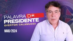 Palavra do Presidente: Maio/2024