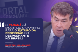 Fenadesp vai levar modelo de Despachante Paranaense para outros estados